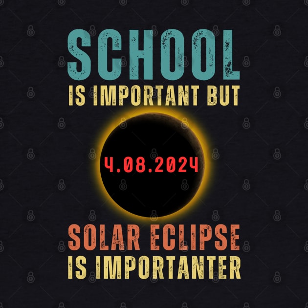 School Is Important Butli Solar Ecpse Is Importanter by MetAliStor ⭐⭐⭐⭐⭐